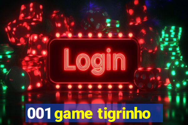 001 game tigrinho